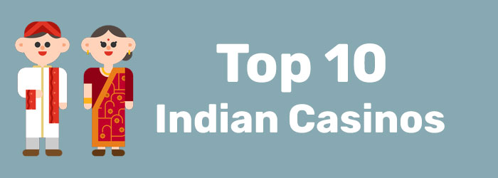 Top 10 Indian Casinos